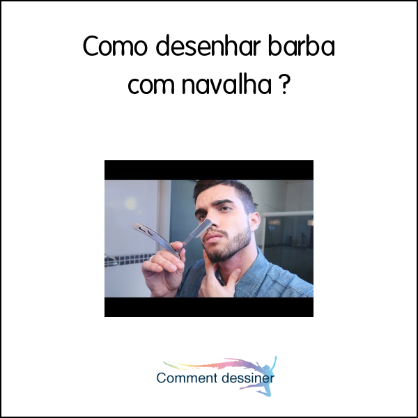 Como desenhar barba com navalha